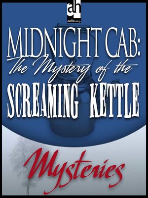 cover image of The Mystery of the Screaming Kettle